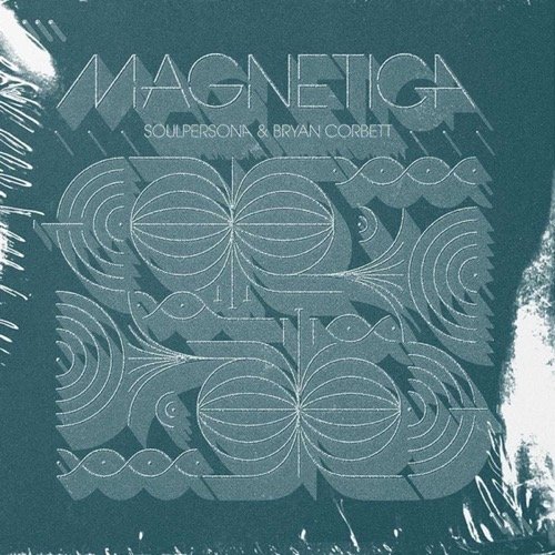 MAGNETICA by SOULPERSONA & BRYAN CORBETT